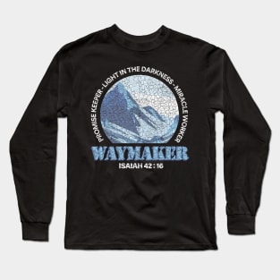 WAYMAKER - ISAIAH 42:16 Long Sleeve T-Shirt